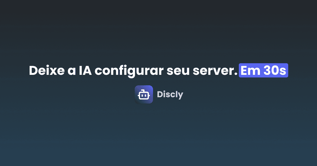 Discly - Configure servidores do Discord em 30s com IA - Product Image