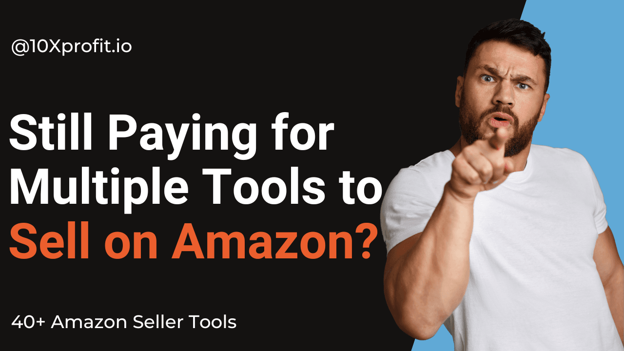 10Xprofit - Amazon Seller Tools - Product Image
